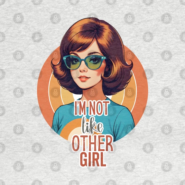 I'm Not Like Other Girls by designerhandsome